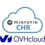 OVH Mikrotik CHR